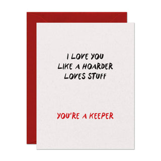 Hoarder Keeper Friend Love Card