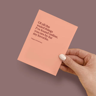 Of All the Weird Things Anniversary Card
