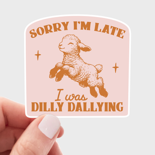 Sorry I'm Late I Was Dilly Dallying Sticker - lamb, cute
