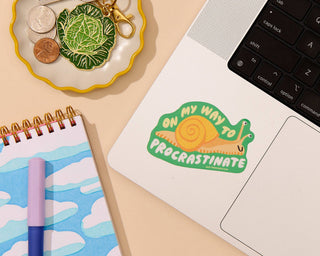 And Here We Are - Vinyl Sticker—On My Way to Procrastinate (Snail, Relatable)