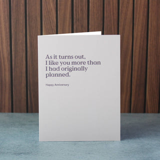 As It Turns Out Anniversary Card
