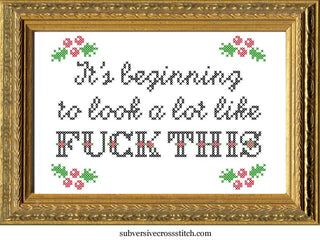 Cross Stitch Kit: Its Beginning to Look a Lot Like F*uck This