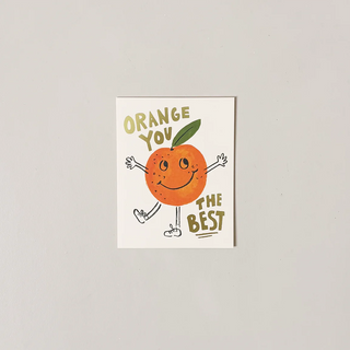 Orange You The Best Card