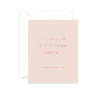 Sorry 15 Mother's Day Card