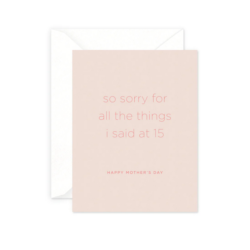 Sorry 15 Mother's Day Card