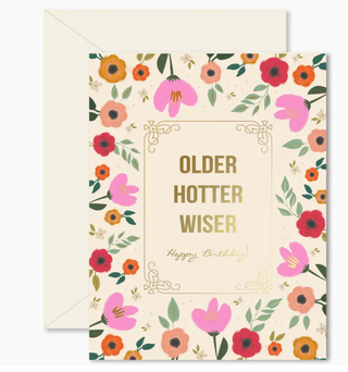 Older Hotter Wiser Birthday Card