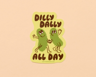 Dilly Dally Sticker