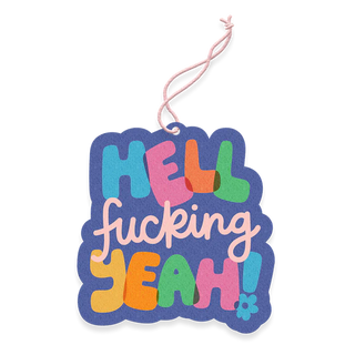 Hell Fucking Yeah Air Freshener