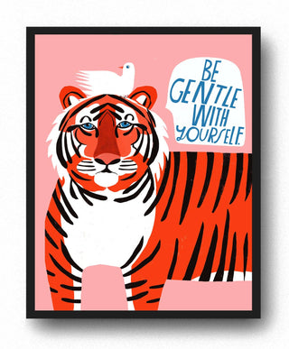 Be Gentle With Yourself Art Print