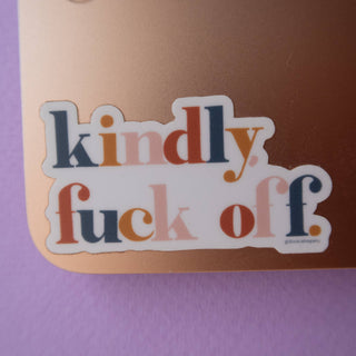 Kindly Fuck Off Sticker