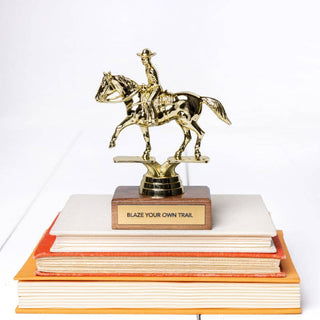 Empowering Trophy - "BLAZE YOUR OWN TRAIL"