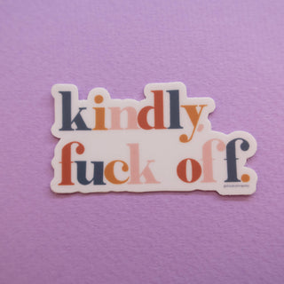 Kindly Fuck Off Sticker