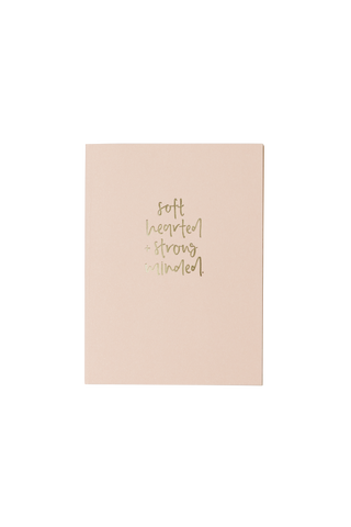 Soft Hearted + Strong Minded Pocket Notebook [Dot Grid]